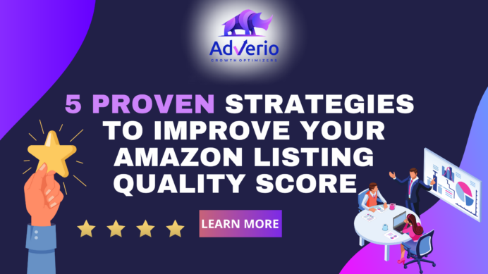 5 PROVEN STRATEGIES TO IMPROVE YOUR AMAZON LISTING QUALITY SCORE