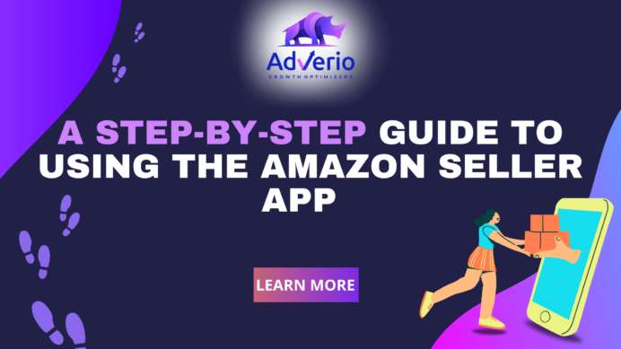 a step-by-step guide to how does amazon seller app work