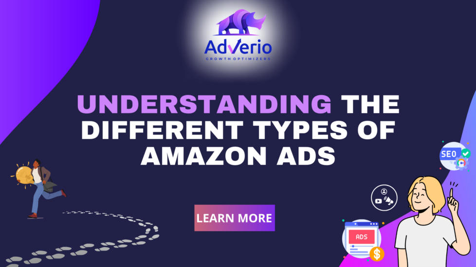 Understanding the Different Types of Amazon Ads Amazon PPC Agency and