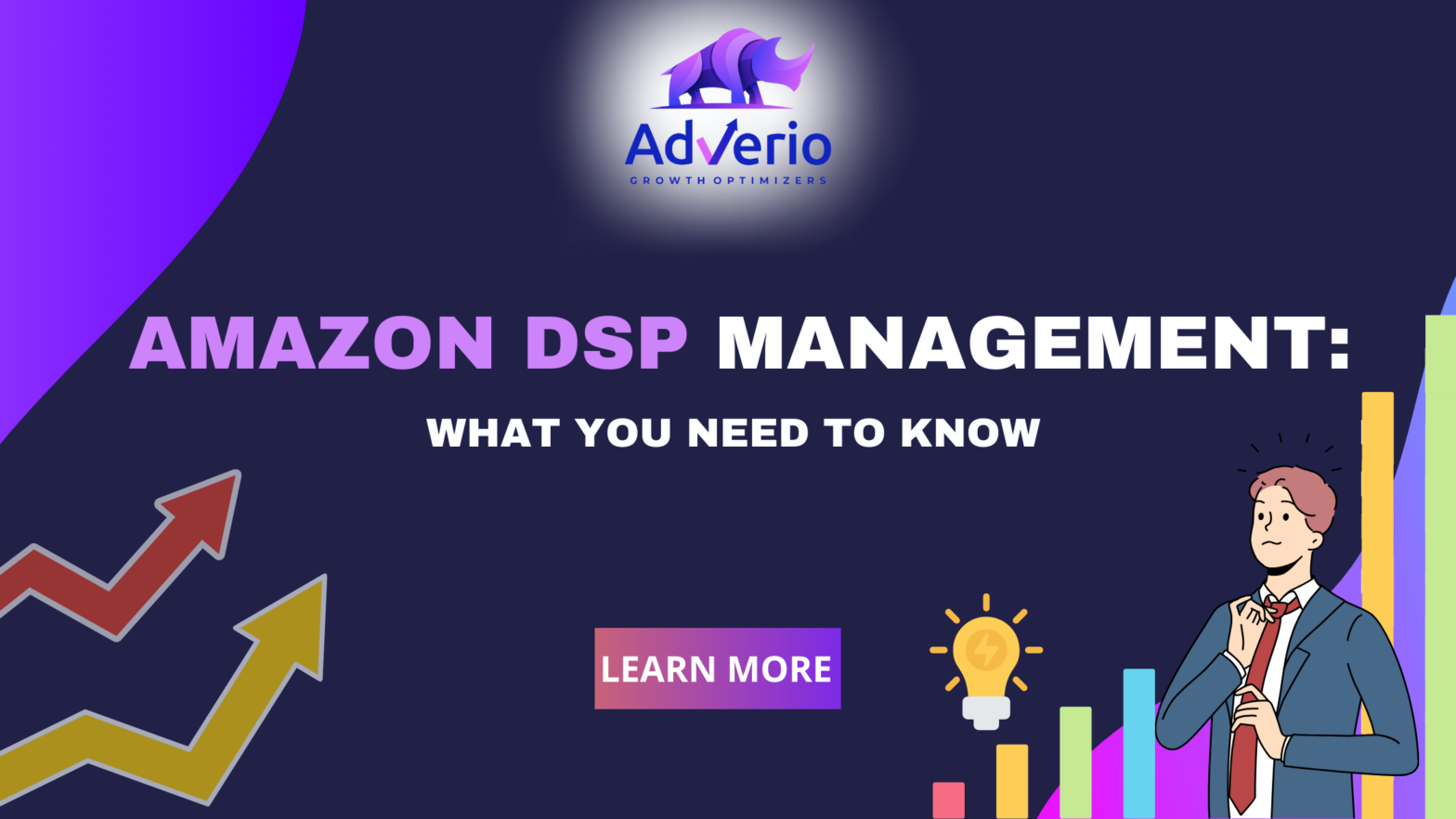 Amazon DSP MANAGEMENT WHAT YOU NEED TO KNOW