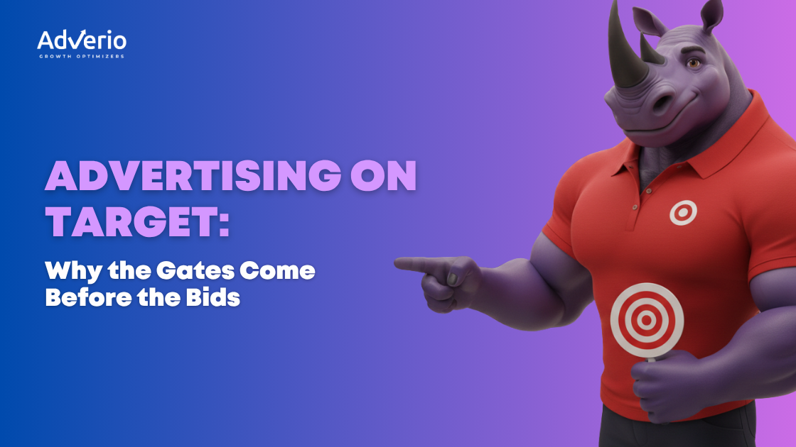 Adverio - Advertising on Target Why the Gates Come Before the Bids 1