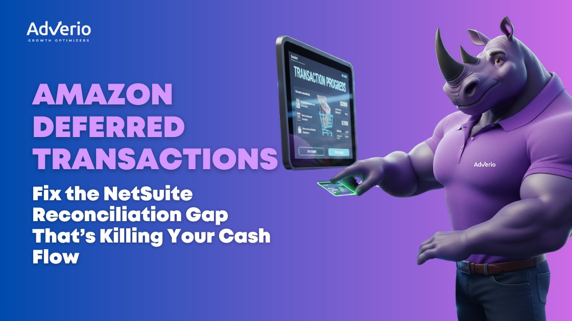 amazon deferred transaction and netsuite reconciliation