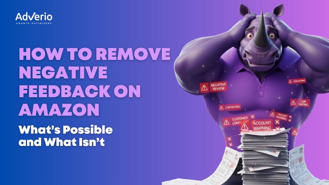 Adverio - how to remove negative feedback on amazon amazon feedback