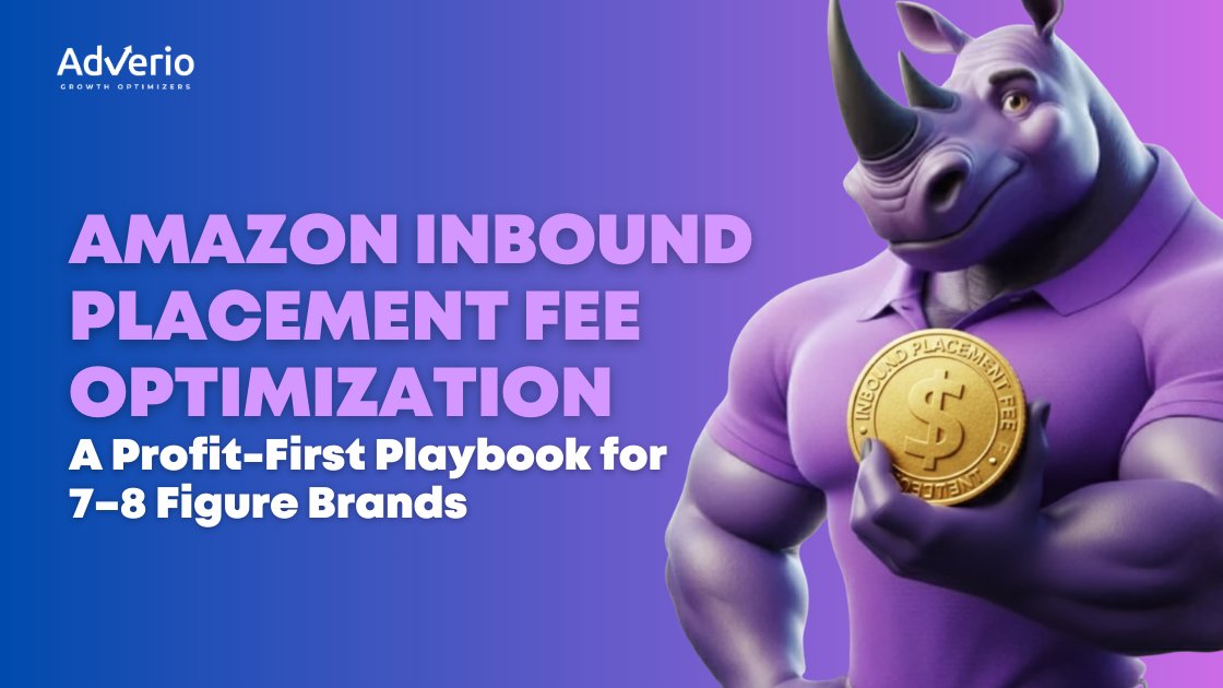 Adverio - amazon inbound placement fee optimization strategy rhino mascot