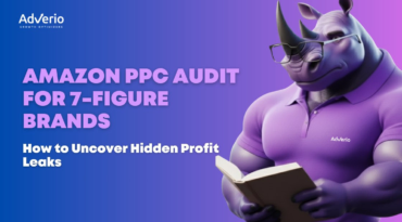 Amazon PPC Audit for 7-Figure Brands: How to Uncover Hidden Profit Leaks 3 Adverio - data driven amazon ppc audit rhino reading