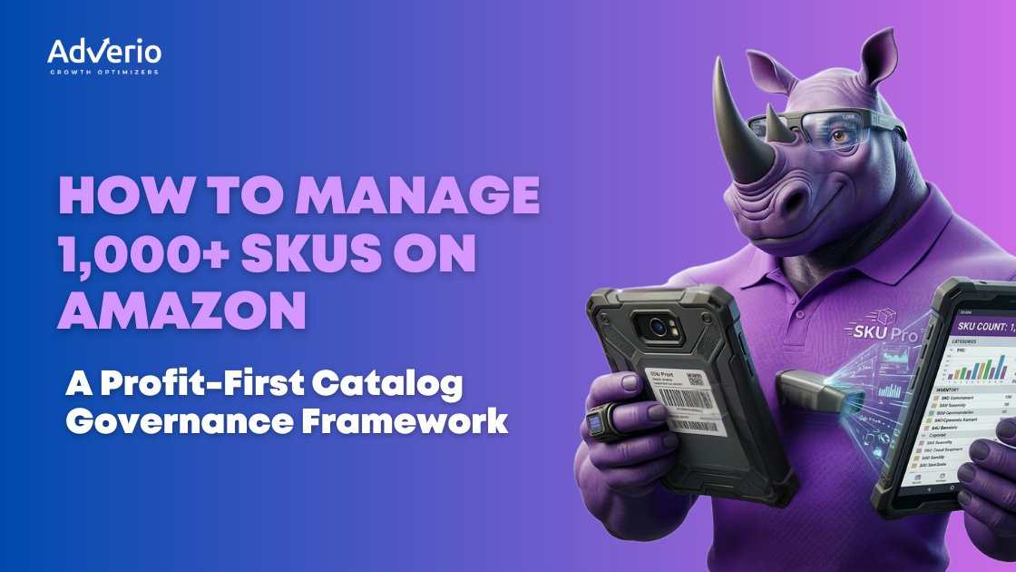 Adverio - how to manage 1000 skus on amazon sku management