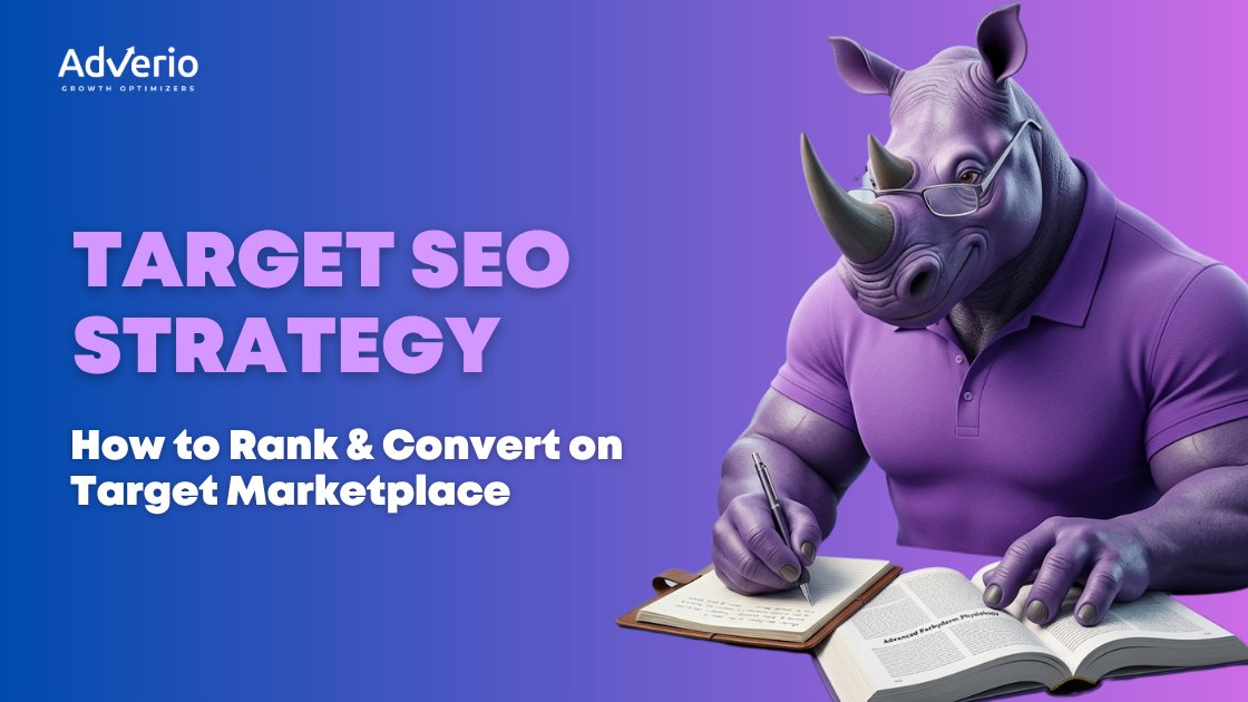 Target SEO Strategy: A Profit-First Playbook for 7–8 Figure Brands 8 Adverio - target seo strategy rhino studying