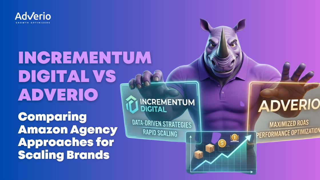**Alt Text:** `Incrementum Digital vs Adverio Amazon agency comparison for scaling brands`