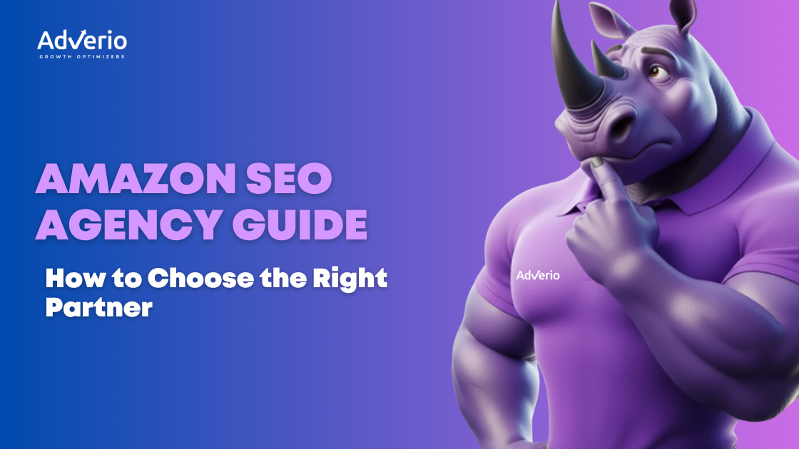 Amazon SEO Agency Guide: How to Choose the Right Partner 5 Adverio - What an Amazon SEO Agency Does And How to Pick the Right One for Your Brand