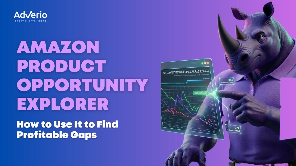 Amazon Product Opportunity Explorer: How to Use It to Find Profitable Gaps 6 Amazon Opportunity Explorer tool showing how to find profitable product gaps and analyze demand vs supply on Amazon