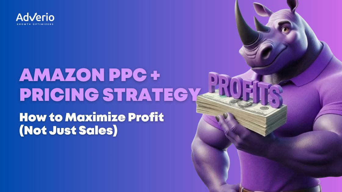 Amazon PPC and pricing strategy working together to maximize profit