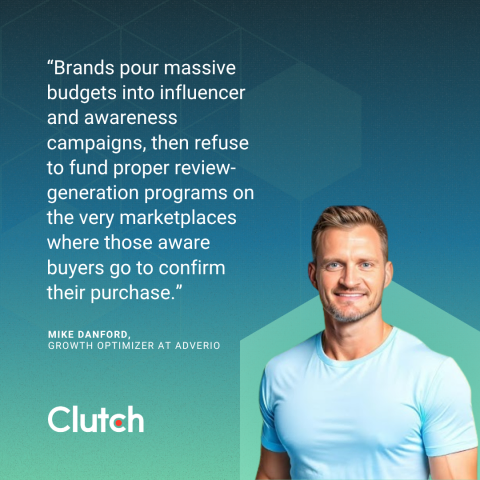 Mike Danford, Growth Optimizer at Adverio, quoted in Clutch's 2026 brand discovery research