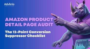 Amazon Product Detail Page Audit: The 12-Point Conversion Suppressor Checklist 1 Alt Text Use this: Amazon product detail page audit checklist with 12-point conversion suppressor framework by Adverio