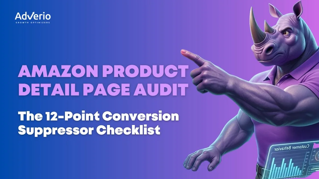 Amazon Product Detail Page Audit: The 12-Point Conversion Suppressor Checklist 10 Alt Text Use this: Amazon product detail page audit checklist with 12-point conversion suppressor framework by Adverio