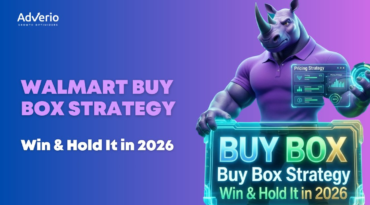 Walmart Buy Box Strategy: Win & Hold It in 2026 1 Adverio - walmart buy box strategy rhino