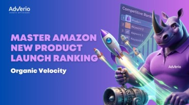 Master Amazon New Product Launch Ranking: Organic Velocity 1 Adverio - amazon new product launch ranking product launch