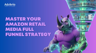 Master Your Amazon Retail Media Full Funnel Strategy 1 Adverio - amazon retail media full funnel strategy marketing funnel