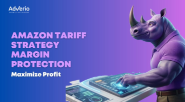 Amazon Tariff Strategy Margin Protection: Maximize Profit 1 Adverio - amazon tariff strategy margin protection digital strategy