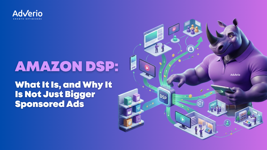 Adverio - How to Use Amazon DSP and How to Know You Are Not Ready Yet