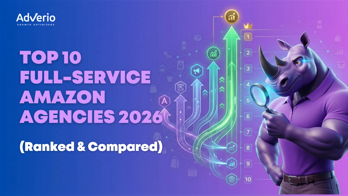 Top 10 Full-Service Amazon Agencies 2026 (Ranked & Compared) 17 Full-service Amazon agency comparison for 2026